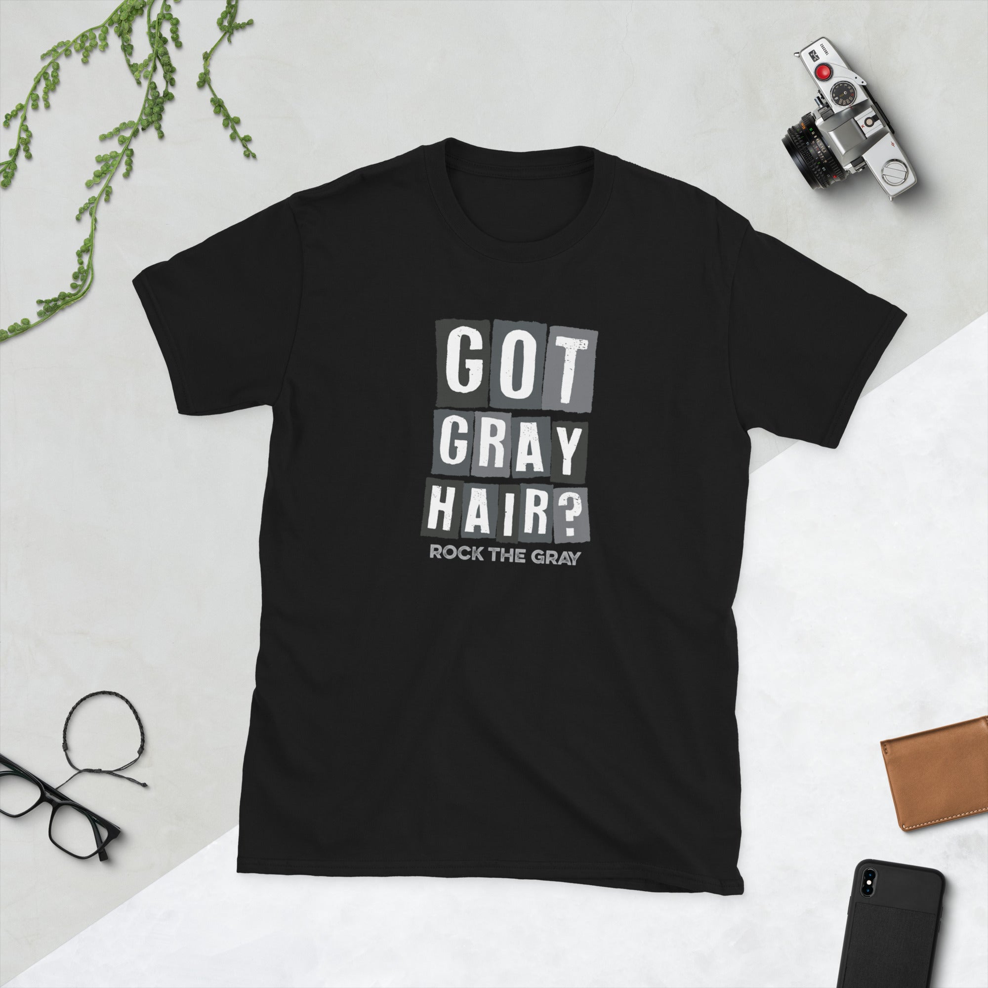 Got Gray Hair? Block Unisex Tshirt