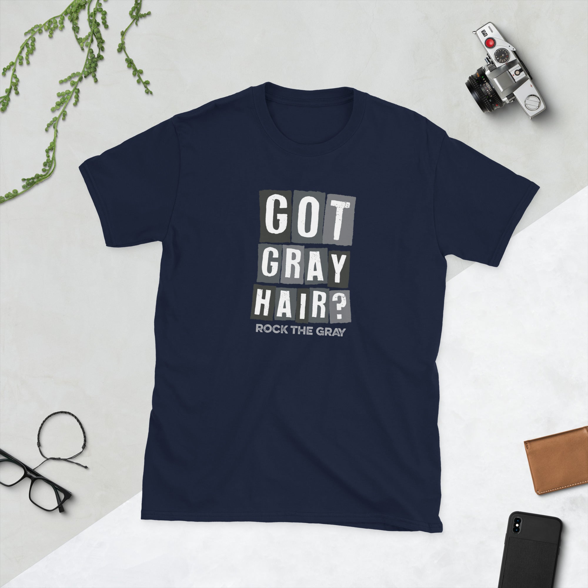 Got Gray Hair? Block Unisex Tshirt